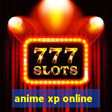 anime xp online